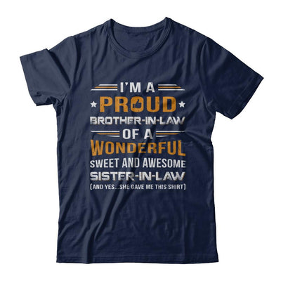 Gift Brother-In-Law From Sister-In-Law I'm A Proud Brother-In-Law Of Awesome Sister-In-Law-T-Shirt & Hoodie-Classic T-Shirt-Navy