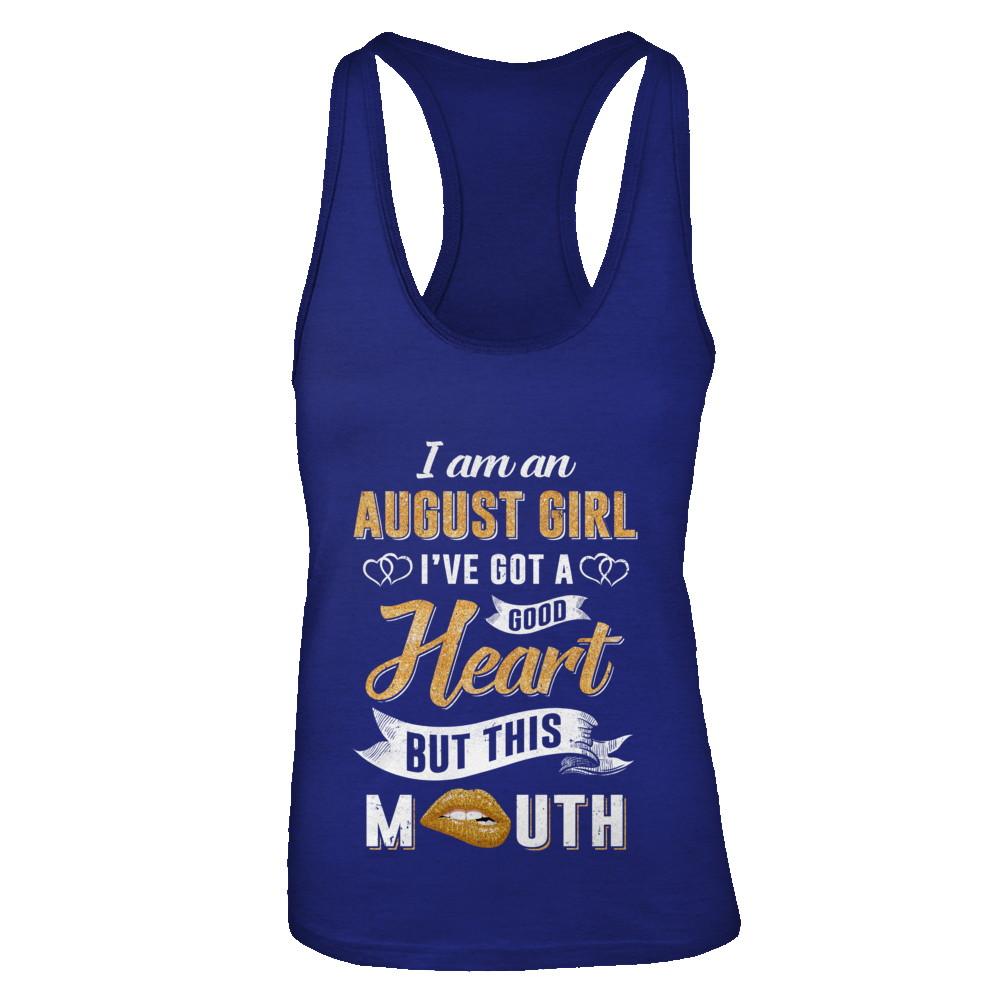 I Am An Agust Girl I've Got A Good Heart Birthday-T-Shirt & Tank Top-Women's Ideal Racerback Tank-Royal