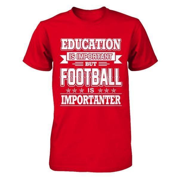 Education Is Important But Football Is Importanter-T-Shirt & Hoodie-Premium T-Shirt-Red