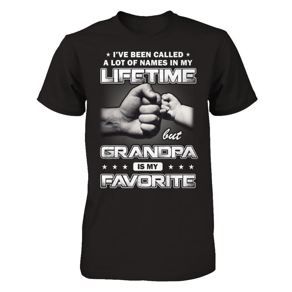 I've Been Called A Lot Of Names But Grandpa Is My Favorite-T-Shirt & Hoodie-Classic T-Shirt-Black