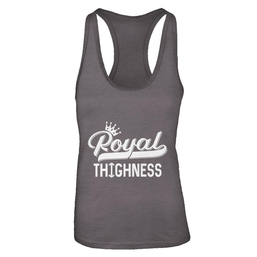 Royal Thighness Funny Sayings Fitness Gym Bodybuilding-T-Shirt & Tank Top-Women's Ideal Racerback Tank-Dark Grey