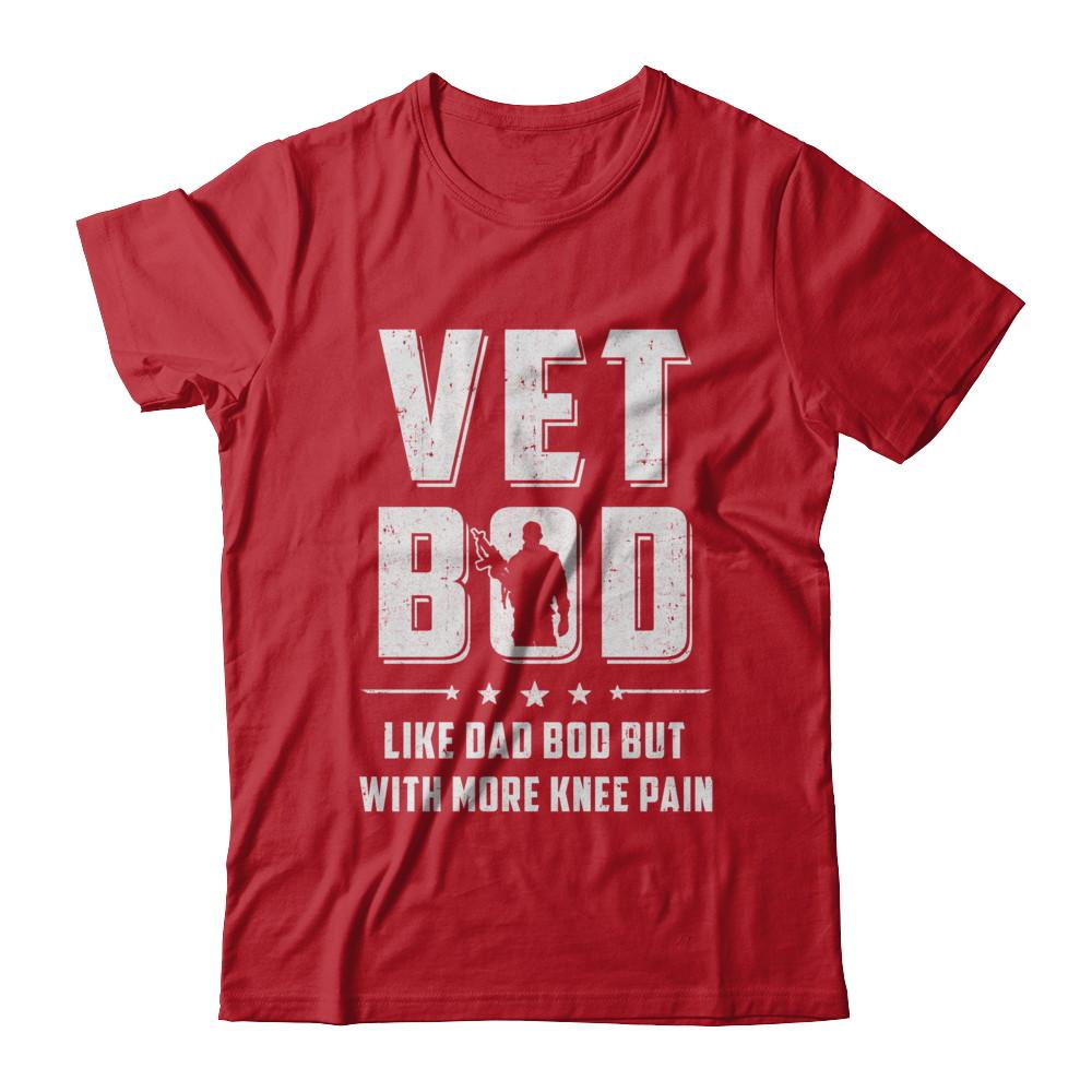 Vet Bod Like Dad Bod But With More Knee Pain Veteran-T-Shirt & Hoodie-Classic T-Shirt-Red