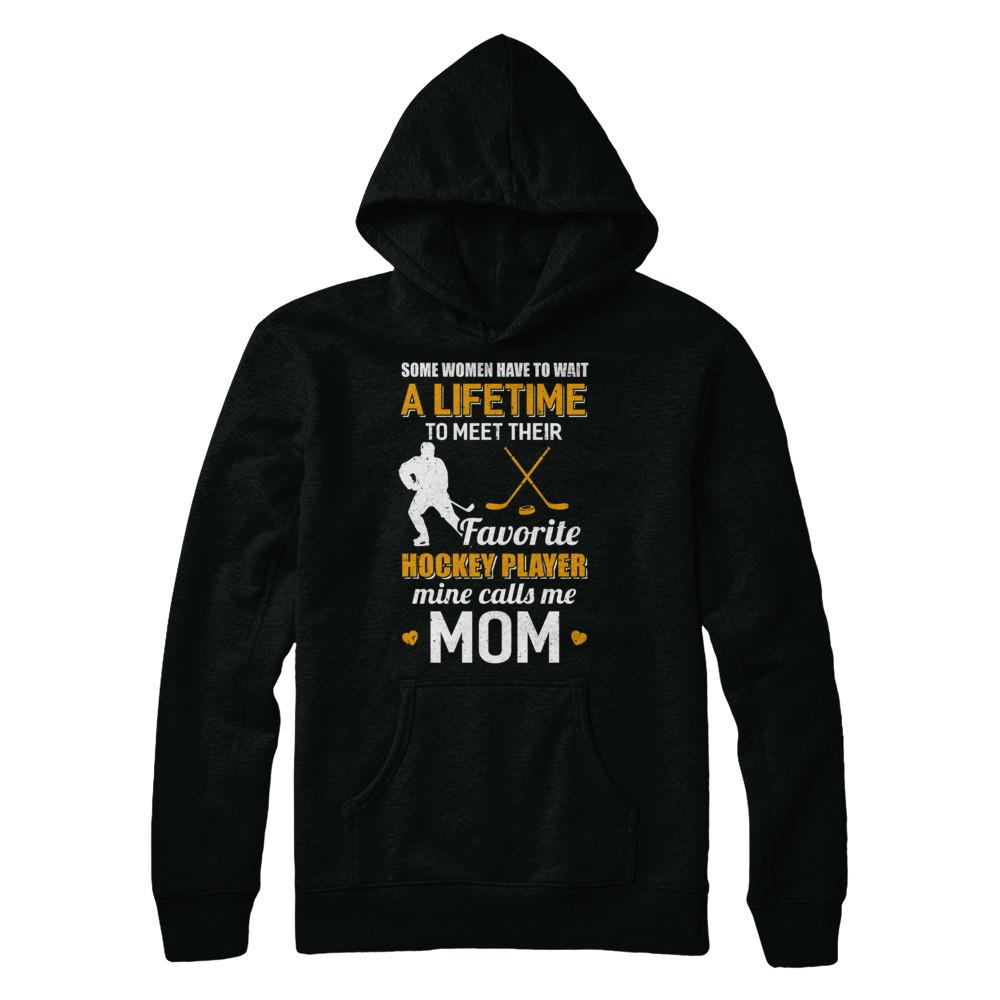 Funny My Favorite Hockey Player Calls Me Mom-T-Shirt & Hoodie-