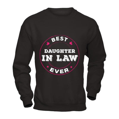 Best Daughter In Law Ever-T-Shirt & Hoodie-Crewneck Sweatshirt-Black