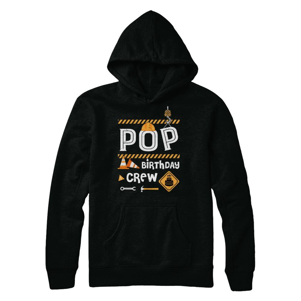 Pop Birthday Crew Construction Birthday Party Gift-T-Shirt & Hoodie-Pullover Hoodie-Black