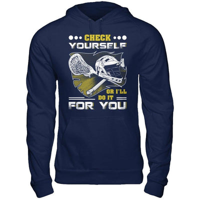 Lacrosse Check Yourself Or I'll Do It For You-T-Shirt & Hoodie-Pullover Hoodie-Navy