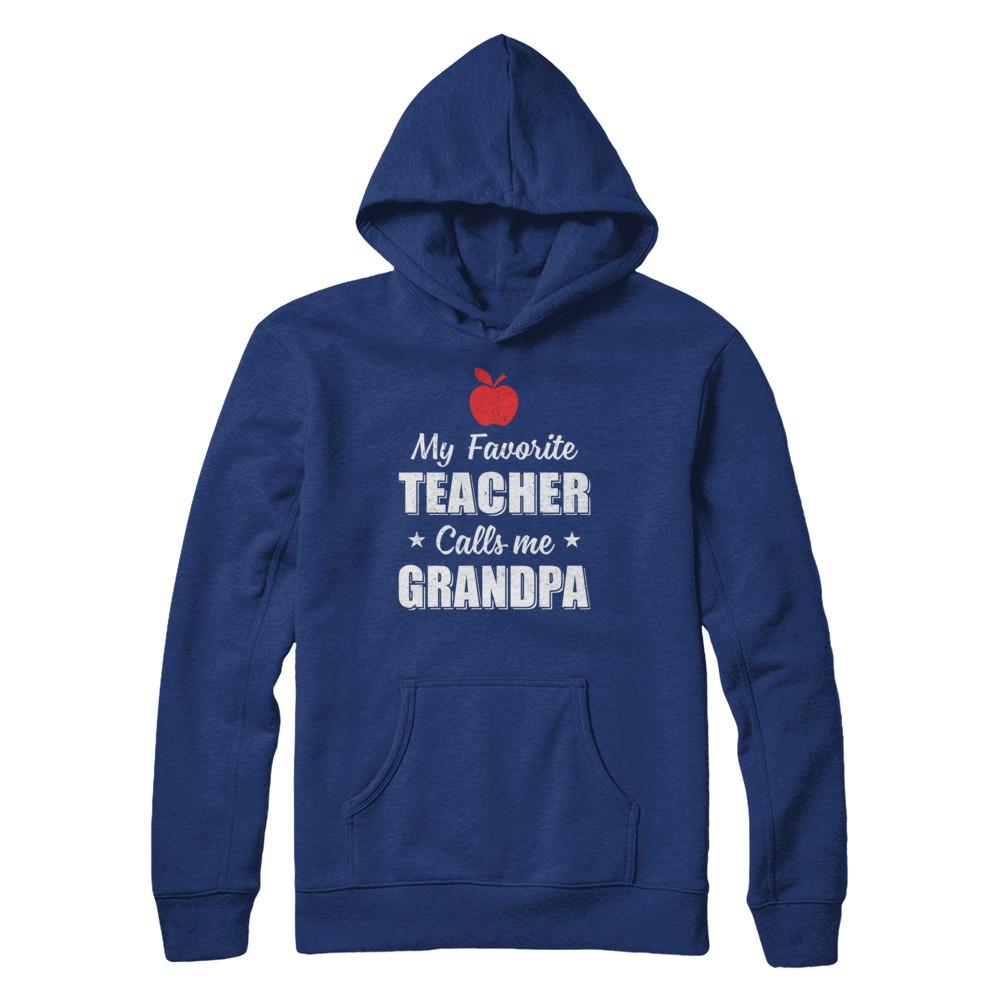 My Favorite Teacher Calls Me Grandpa Fathers Day-T-Shirt & Hoodie-Pullover Hoodie-Deep Royal