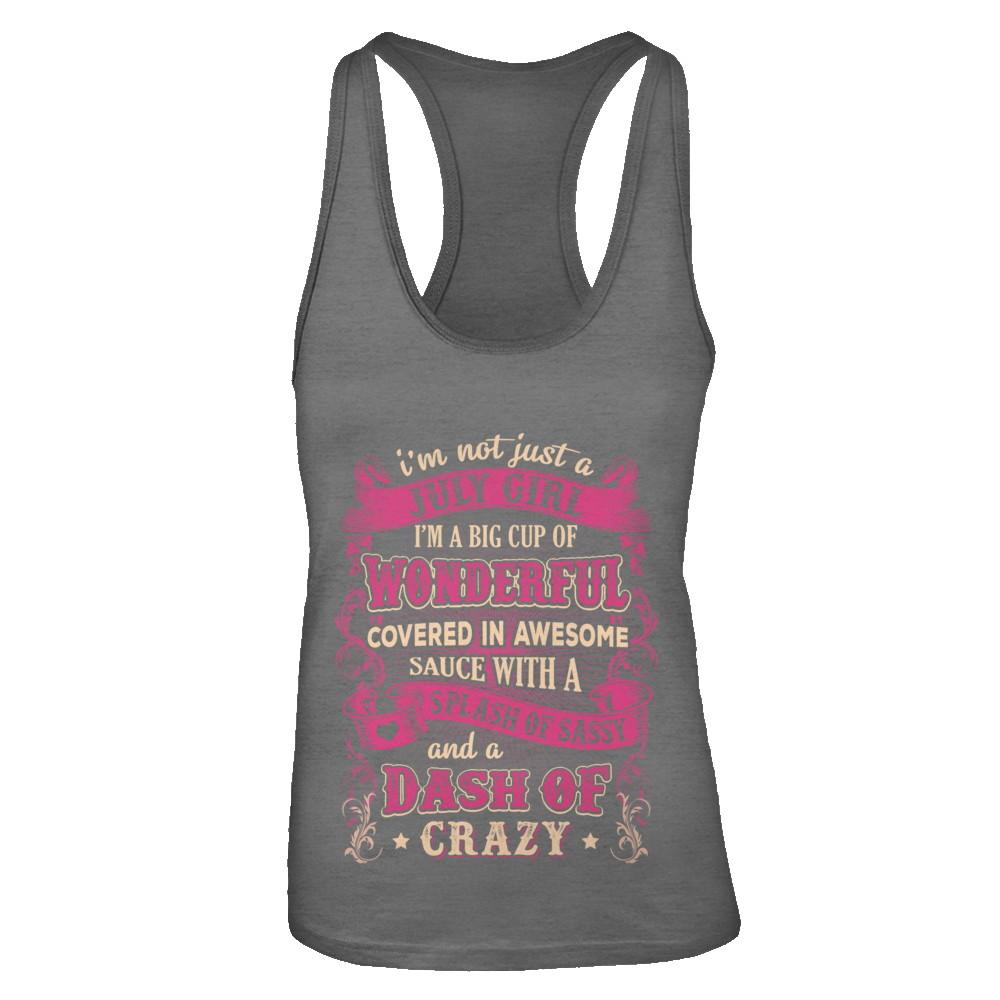 I'm Not Just A July Girl Birthday Gifts-T-Shirt & Tank Top-Women's Ideal Racerback Tank-Dark Grey