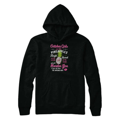 October Girls Are Like Pineapples Sweet Birthday Gift-T-Shirt & Tank Top-Pullover Hoodie-Black