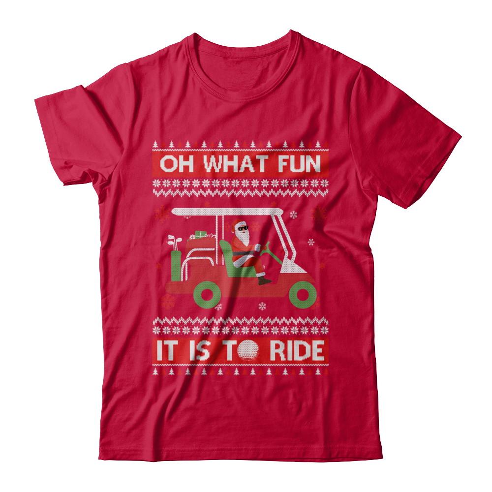 Oh What Fun It Is To Ride Golf Ugly Christmas Sweater-T-Shirt & Sweatshirt-Classic T-Shirt-Red