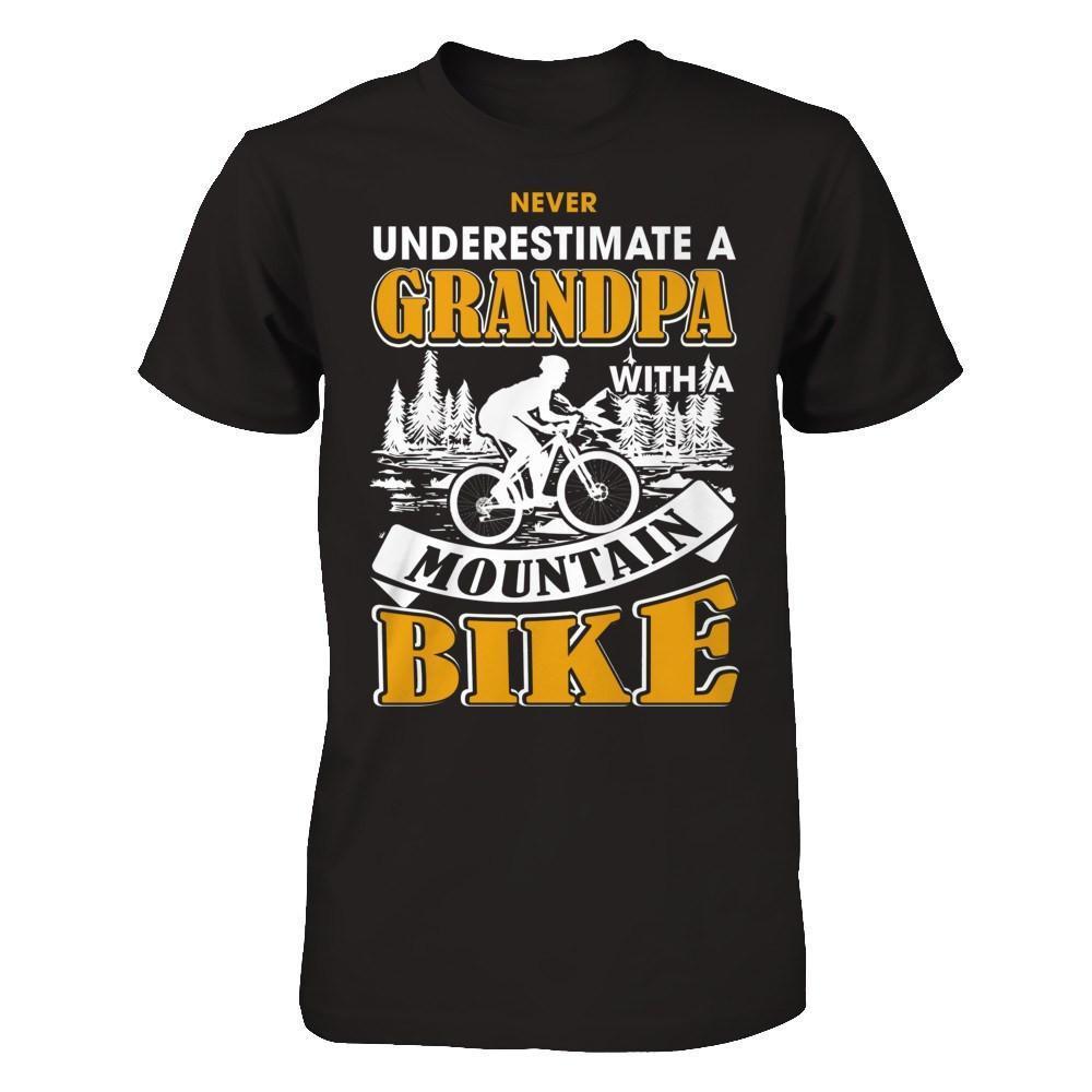 Never Underestimate A Grandpa With A Mountain Bike-T-Shirt & Hoodie-Classic T-Shirt-Black