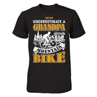 Never Underestimate A Grandpa With A Mountain Bike-T-Shirt & Hoodie-Classic T-Shirt-Black