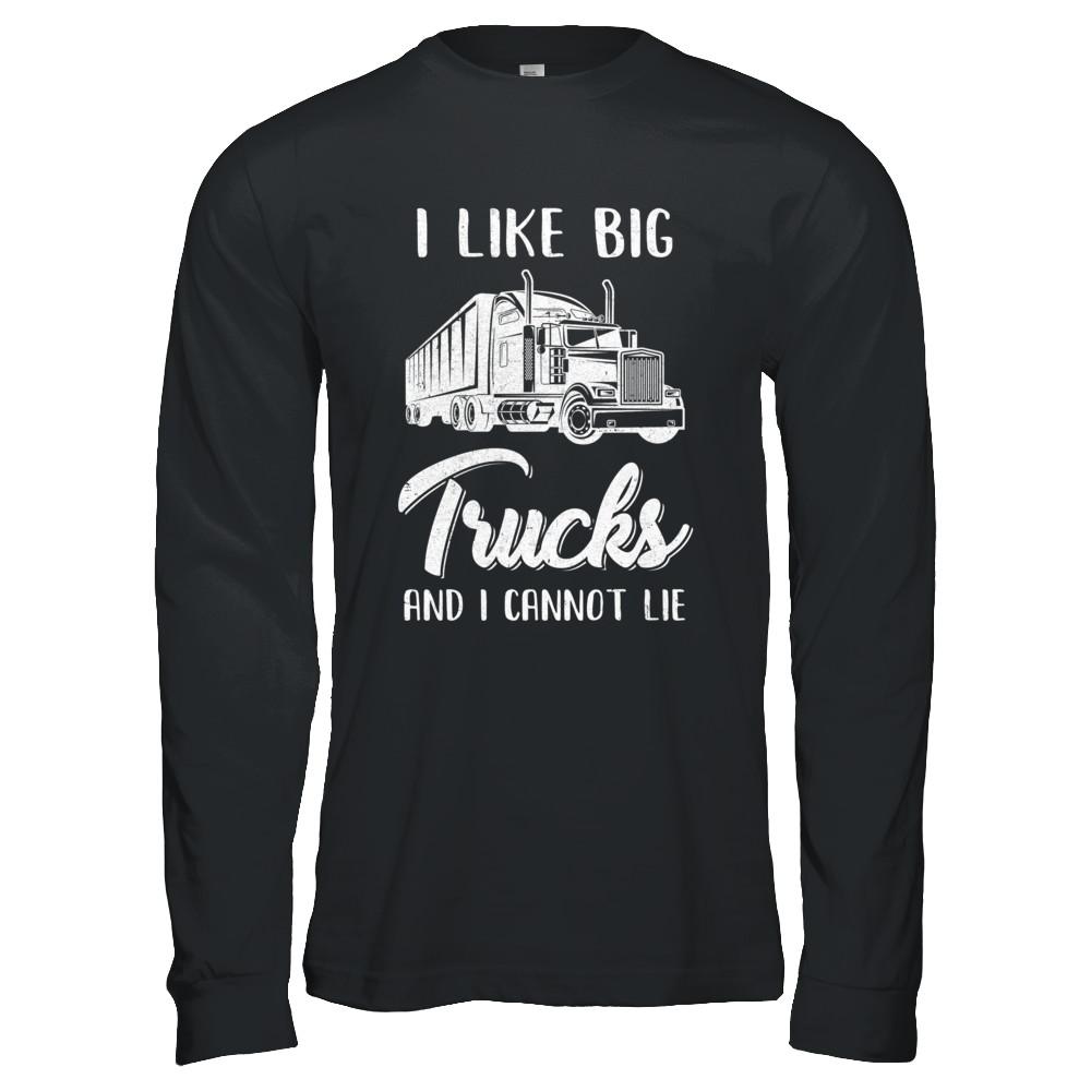 I Like Big Trucks And I Cannot Lie Trucker-T-Shirt & Hoodie-Long Sleeve T-Shirt-Black