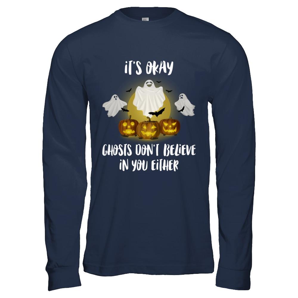 It's Okay Ghosts Don't Believe In You Either Halloween-T-Shirt & Hoodie-Long Sleeve T-Shirt-Navy