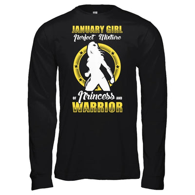 January Girl Perfect Mixture Of Princess And Warrior-T-Shirt & Hoodie-Long Sleeve T-Shirt-Black