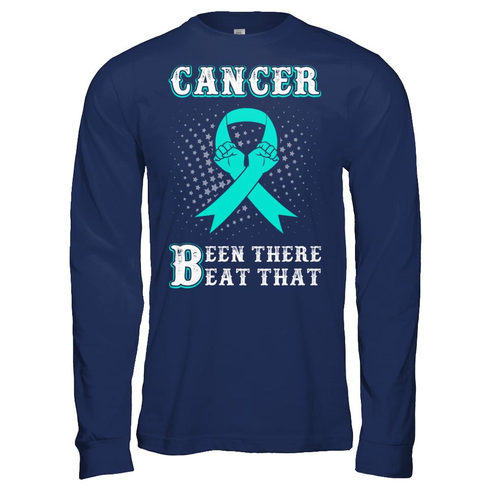 Ovarian Cancer Been There Beat That Teal Awareness Ribbon-T-Shirt & Hoodie-Long Sleeve T-Shirt-Navy