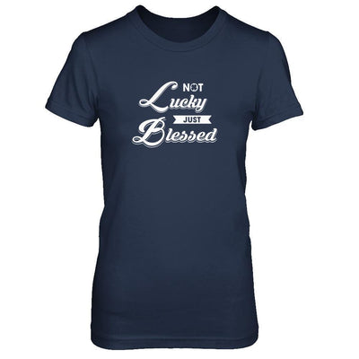 Not Lucky Just Blessed-T-Shirt & Tank Top-Women's T-Shirt-Navy