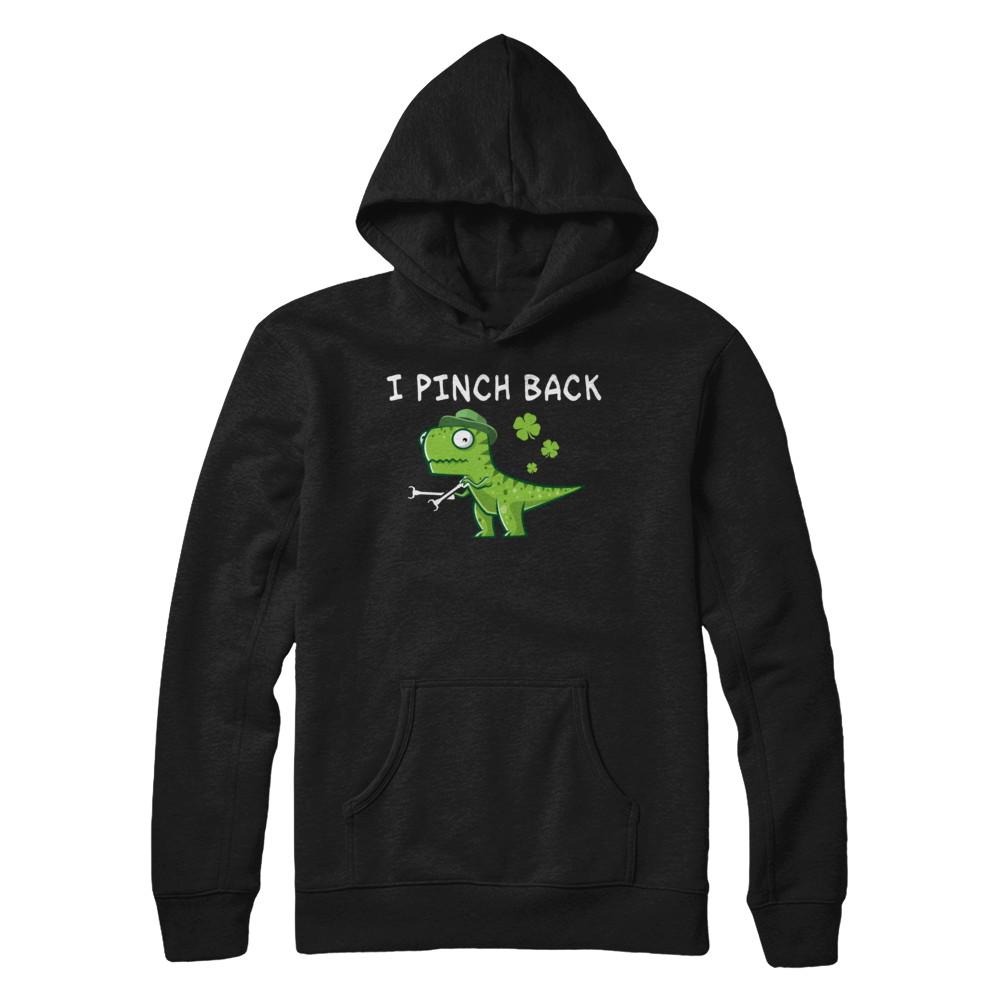 I Pinch Back Dinosaur T-Rex St Patrick's Day-T-Shirt & Hoodie-Pullover Hoodie-Black