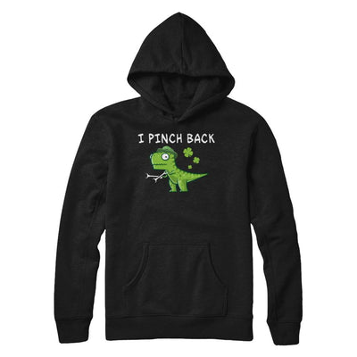 I Pinch Back Dinosaur T-Rex St Patrick's Day-T-Shirt & Hoodie-Pullover Hoodie-Black