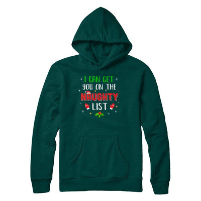 I Can Get You On The Naughty List Funny Christmas-T-Shirt & Sweatshirt-Pullover Hoodie-Deep Forest