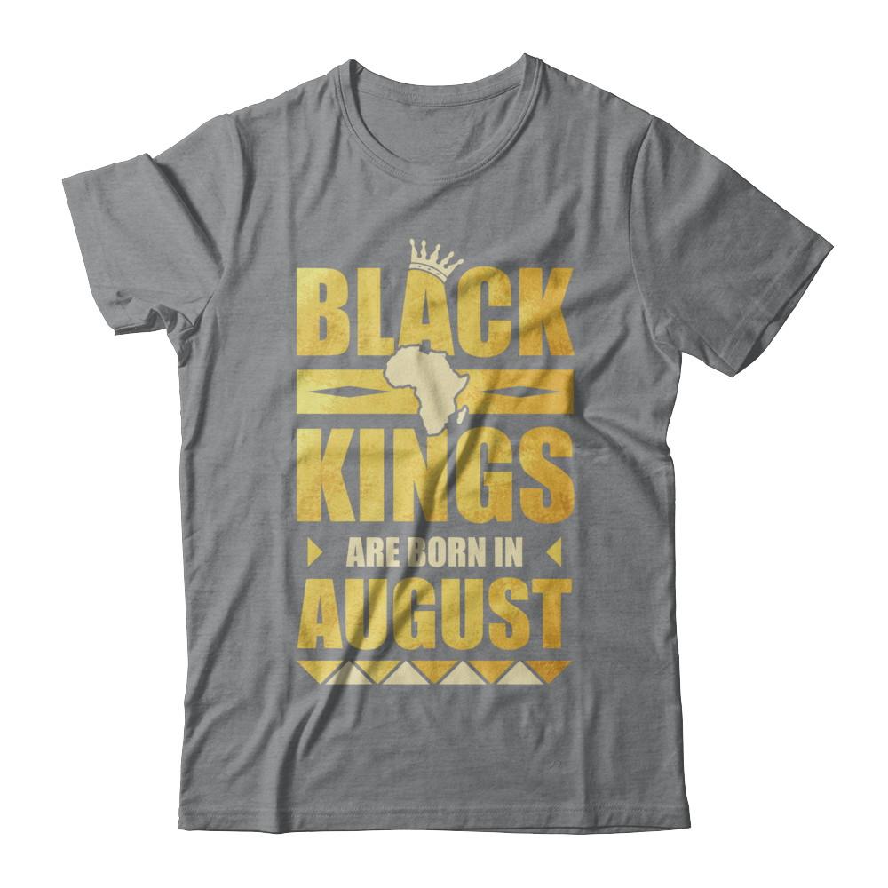 Black Kings Are Born In August Birthday-T-Shirt & Hoodie-Classic T-Shirt-Sport Grey