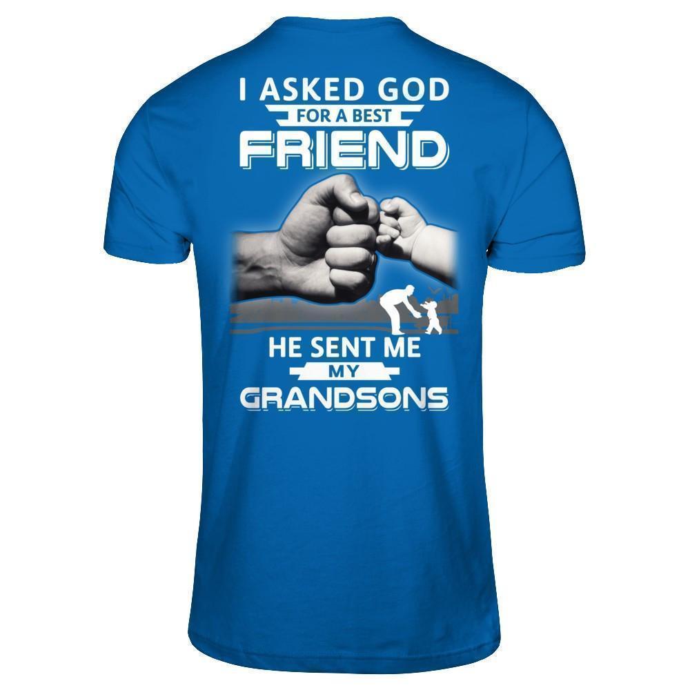 I Asked God For A Best Friend He Sent Me My Grandsons-T-Shirt & Hoodie-Classic T-Shirt-Royal