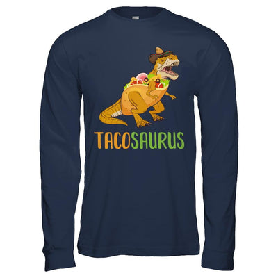 Funny Tacosaurus Tacos Dinosaur T-Rex Lover-T-Shirt & Hoodie-Long Sleeve T-Shirt-Navy