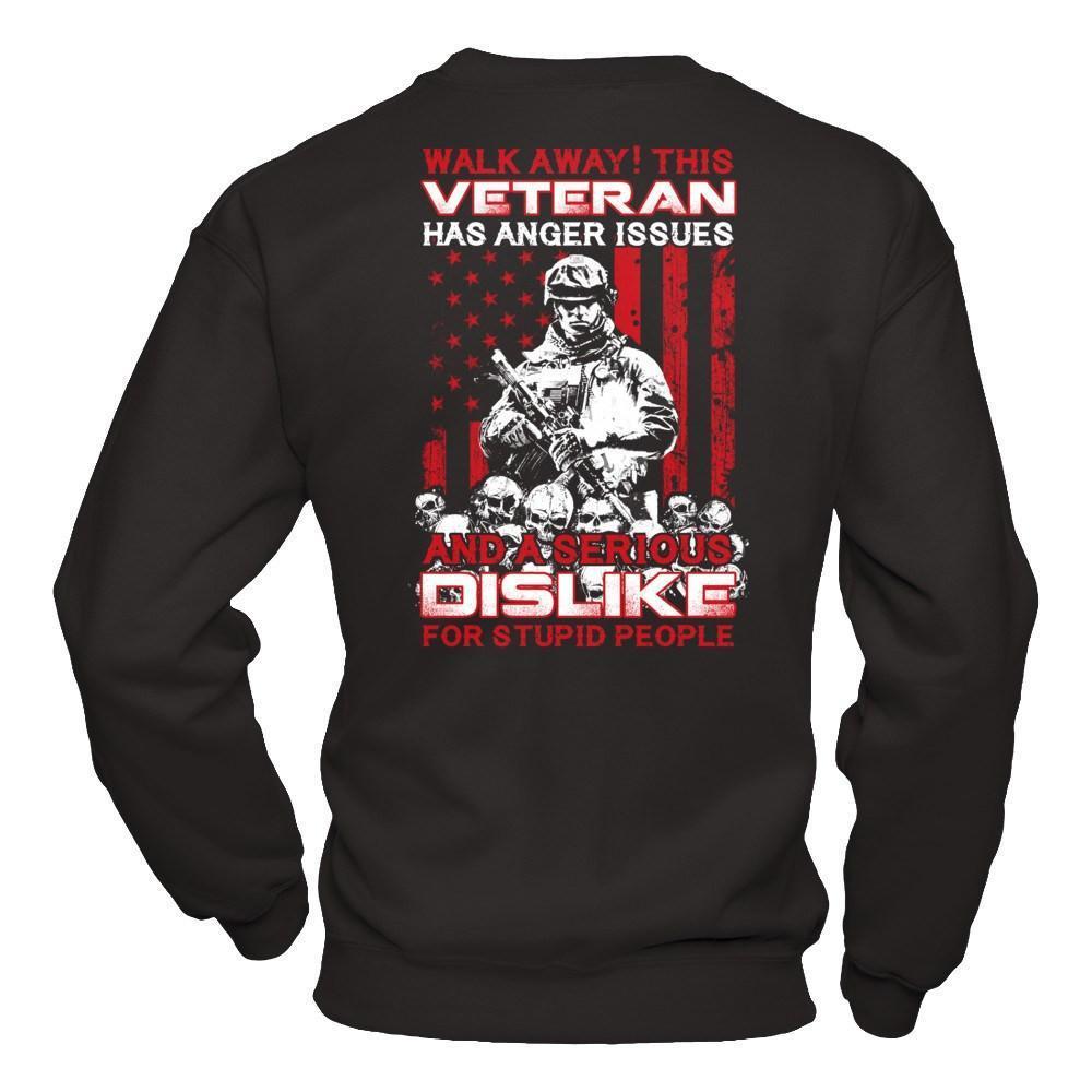 Walk Away This Veteran Has Anger Issues-T-Shirt & Hoodie-Crewneck Sweatshirt-Black