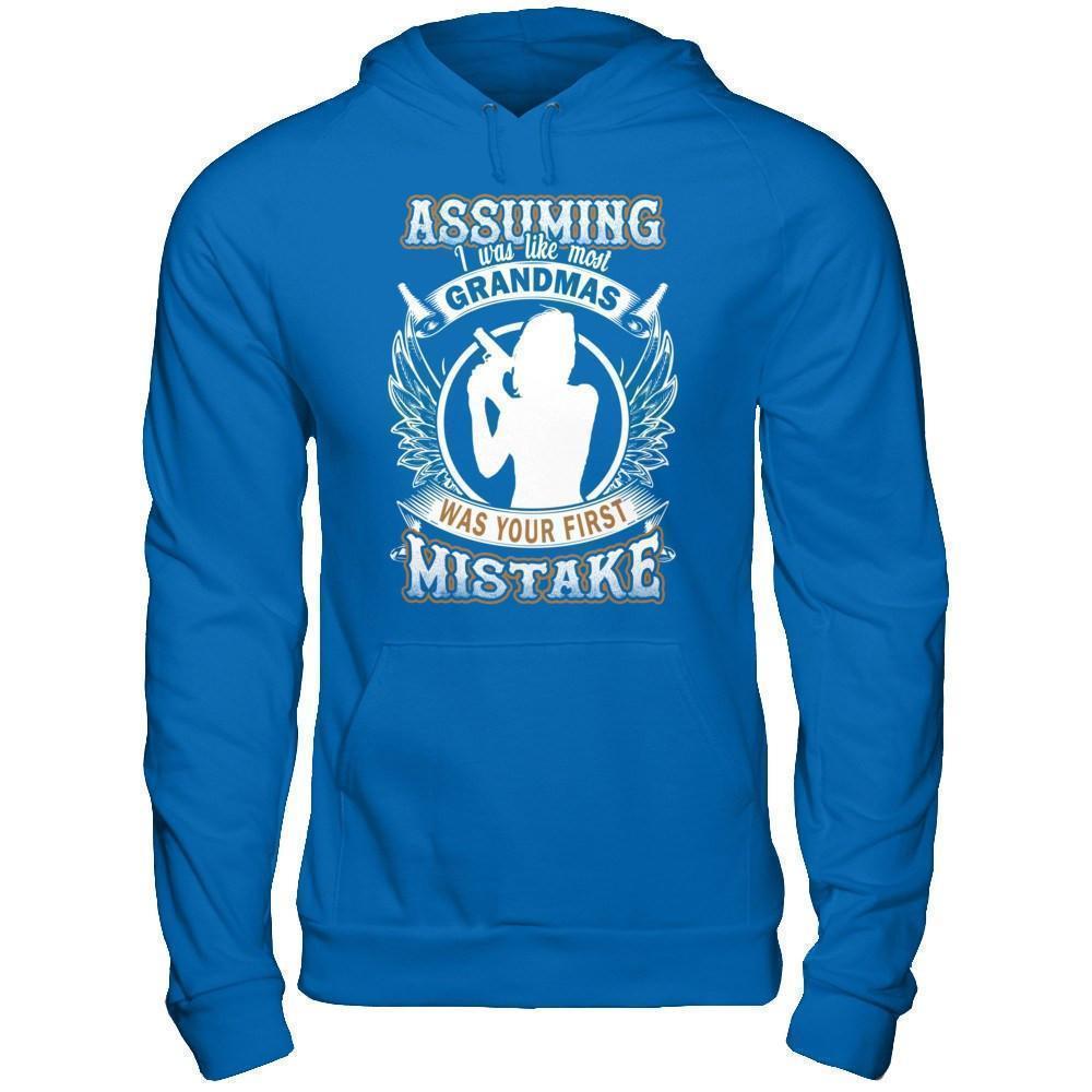 Assuming I Was Like Most Grandmas Was You First Mistake-T-Shirt & Hoodie-Pullover Hoodie-Royal