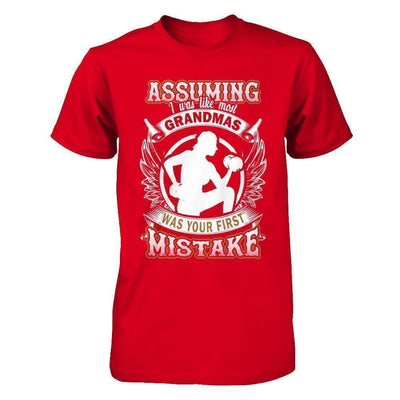 Assuming I Was Like Most Grandmas Was You First Mistake-T-Shirt & Hoodie-Premium T-Shirt-Red