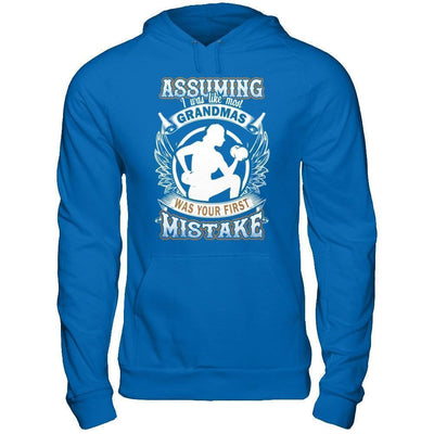 Assuming I Was Like Most Grandmas Was You First Mistake-T-Shirt & Hoodie-Pullover Hoodie-Royal