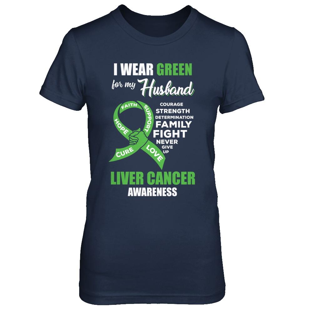 Liver Cancer I Wear Green For My Husband Wife-T-Shirt & Hoodie-Women's T-Shirt-Navy