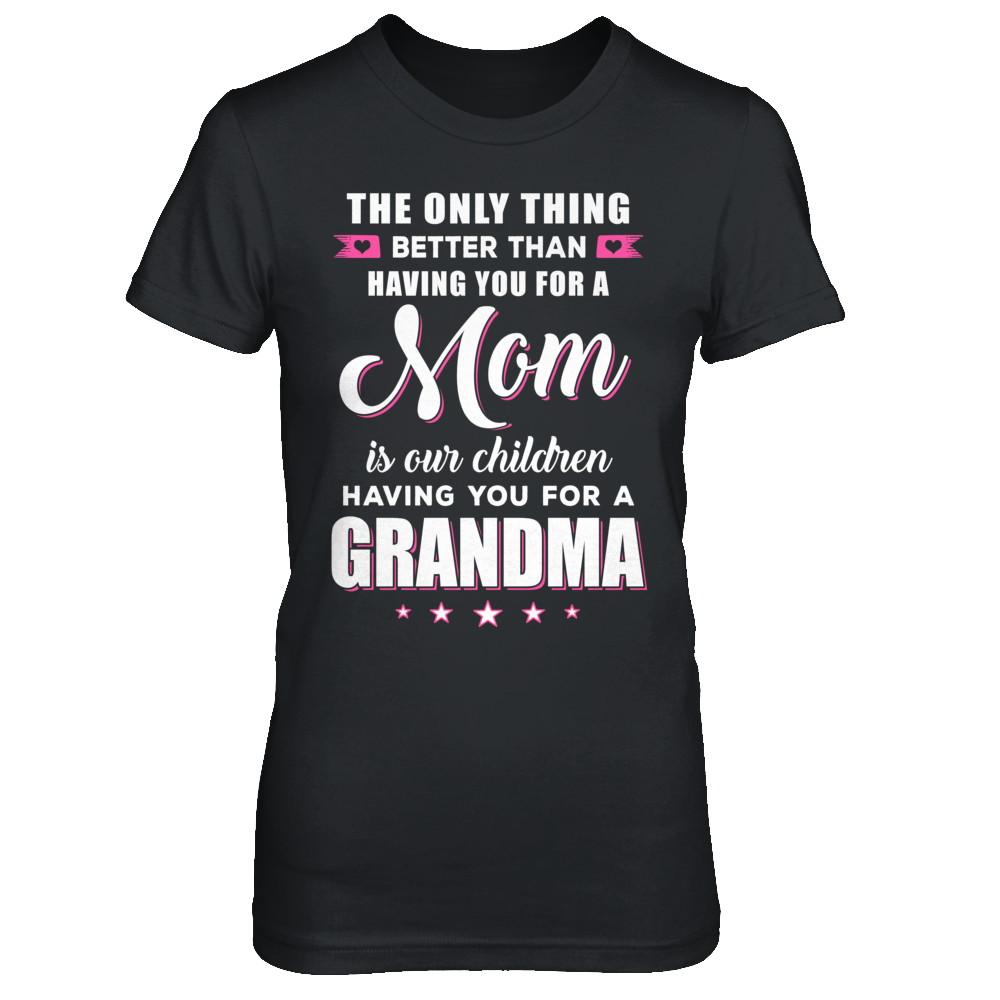 Only The Best Mom Get Promoted To Grandma Mothers Day