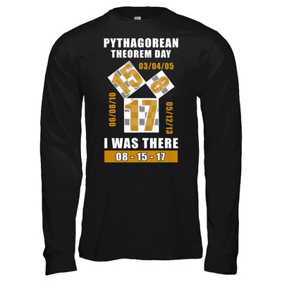 Pythagorean Theorem Day I Was There 8-15-17-T-Shirt & Hoodie-Long Sleeve T-Shirt-Black