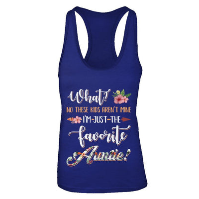 What No These Kids Aren't Mine I'm Just The Favorite Auntie-T-Shirt & Tank Top-Women's Ideal Racerback Tank-Royal