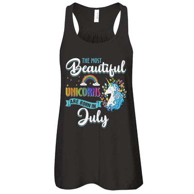 The Most Beautiful Unicorns Are Born In July Birthday-T-Shirt & Tank Top-Women's Flowy Racerback Tank-Black
