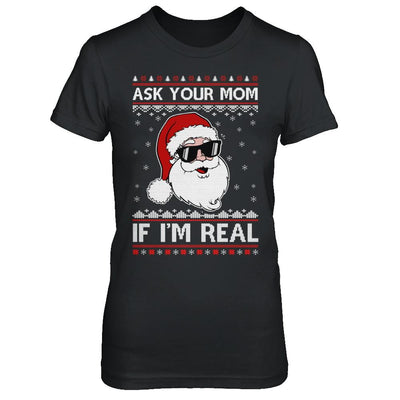 Ask Your Mom If I'm Real Santa Ugly Christmas Sweater-T-Shirt & Sweatshirt-Women's T-Shirt-Black
