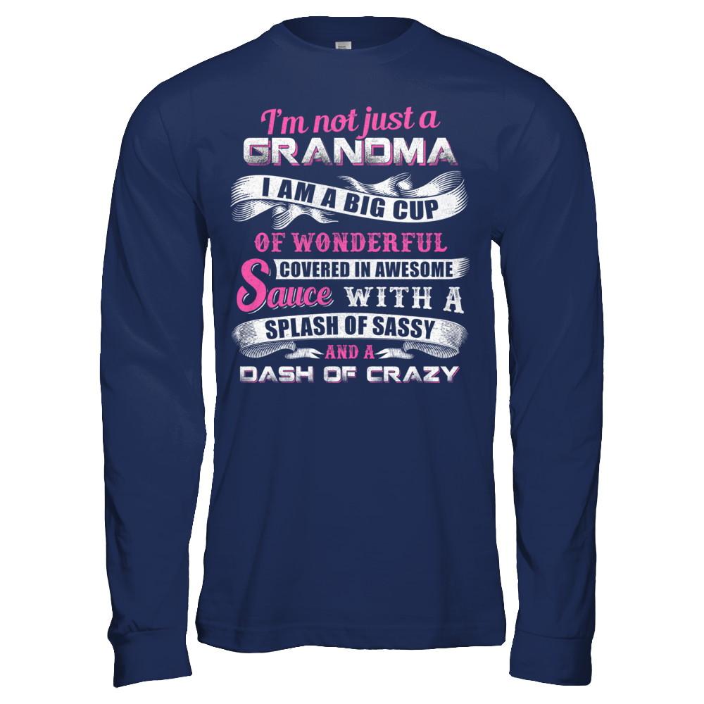 I'm Not Just A Grandma I'm A Big Cup Of Wonderful-T-Shirt & Hoodie-Long Sleeve T-Shirt-Navy