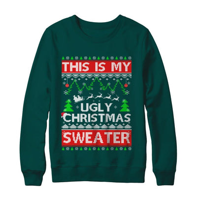 This Is My Ugly Christmas Sweater-T-Shirt & Sweatshirt-Crewneck Sweatshirt-Deep Forest