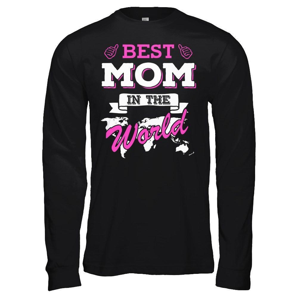 Best Mom In The World-T-Shirt & Hoodie-Long Sleeve T-Shirt-Black