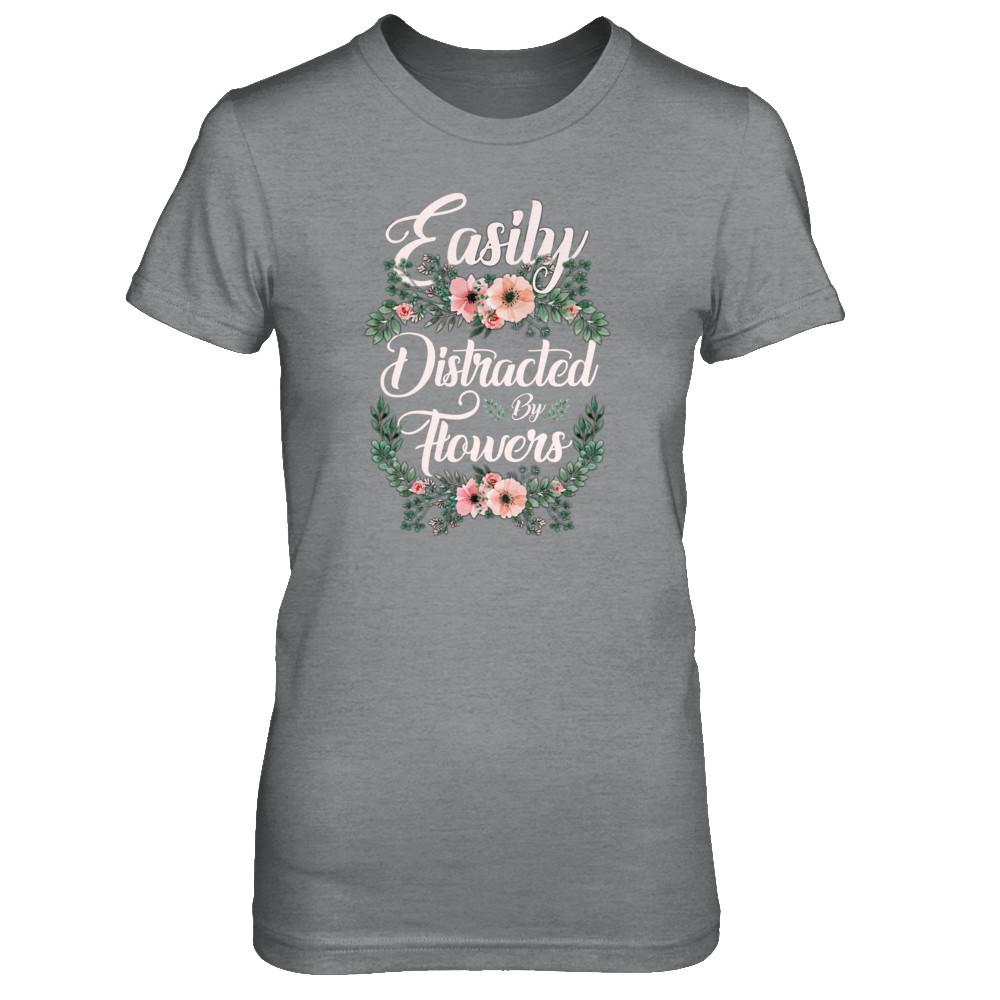 Easily Distracted By Flowers-T-Shirt & Tank Top-Women's T-Shirt-Sport Grey