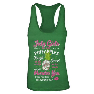 July Girls Are Like Pineapples Sweet Birthday Gift-T-Shirt & Tank Top-Women's Ideal Racerback Tank-Kelly Green