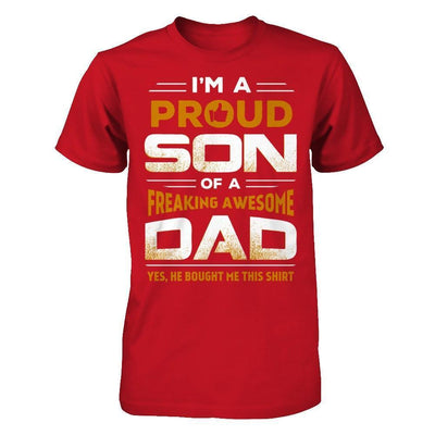 I'm A Proud Son Of A Freaking Awesome Dad-T-Shirt & Hoodie-Classic T-Shirt-Red