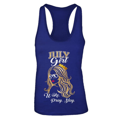July Woman Lady Girl Wake Pray Slay Birthday Gift-T-Shirt & Tank Top-Women's Ideal Racerback Tank-Royal