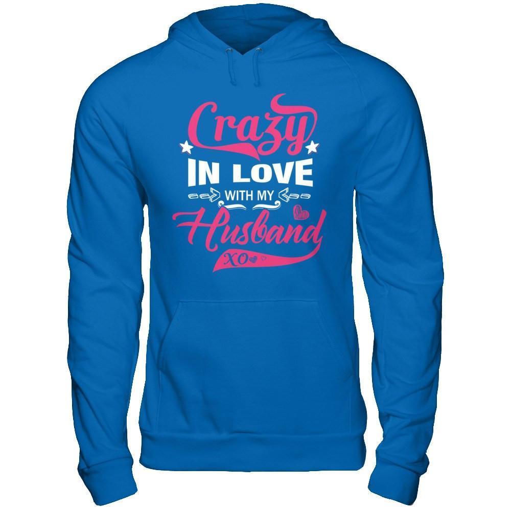 Crazy In Love With My Husband-T-Shirt & Hoodie-Pullover Hoodie-Royal