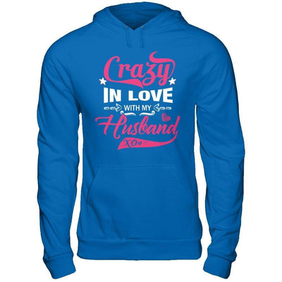 Crazy In Love With My Husband-T-Shirt & Hoodie-Pullover Hoodie-Royal