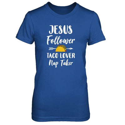 Jesus Follower Taco Lover Nap Taker Christian-T-Shirt & Tank Top-Women's T-Shirt-Royal