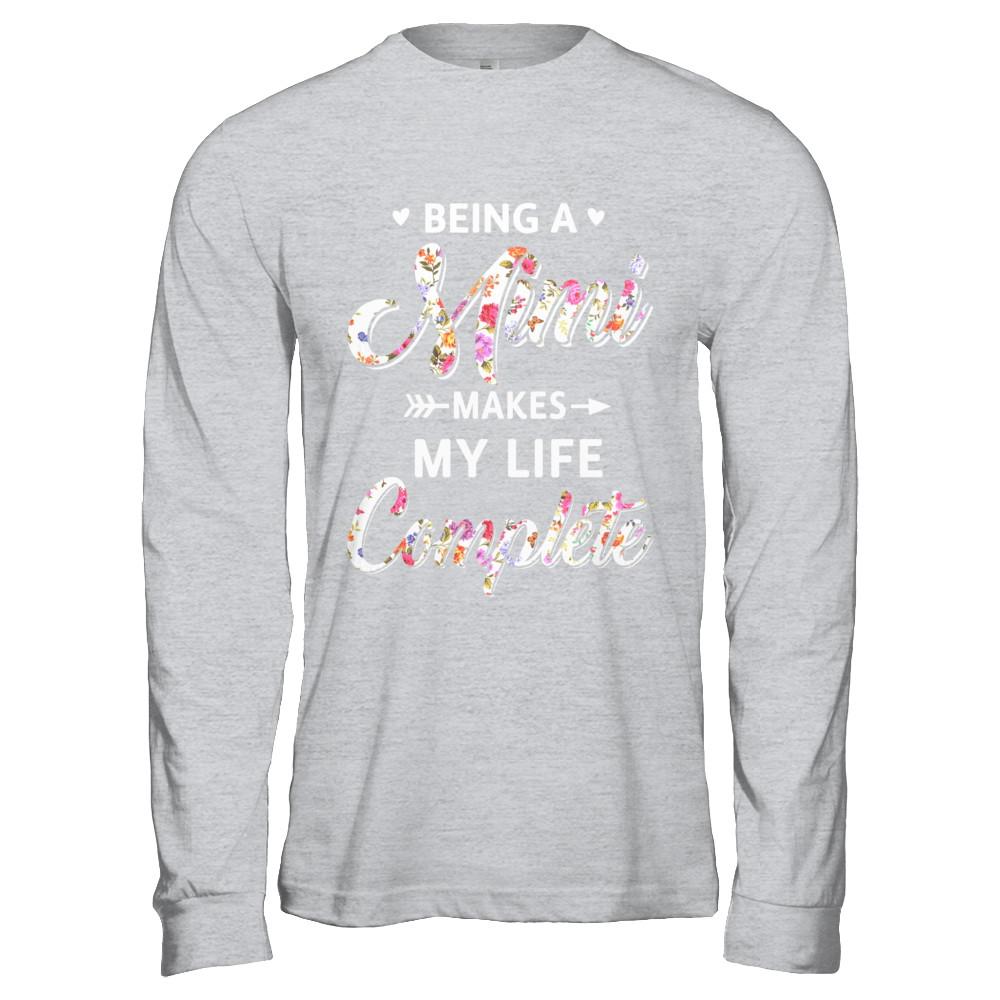 Being A Mimi Makes My Life Complete Mothers Day-T-Shirt & Hoodie-Long Sleeve T-Shirt-Sport Grey