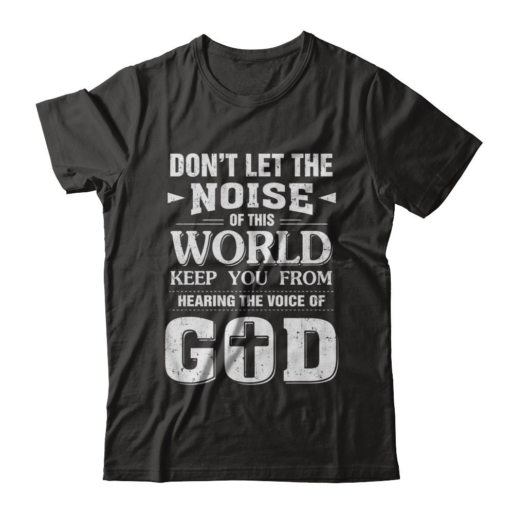 Don't Let The Noise Of This World Keep You From God
