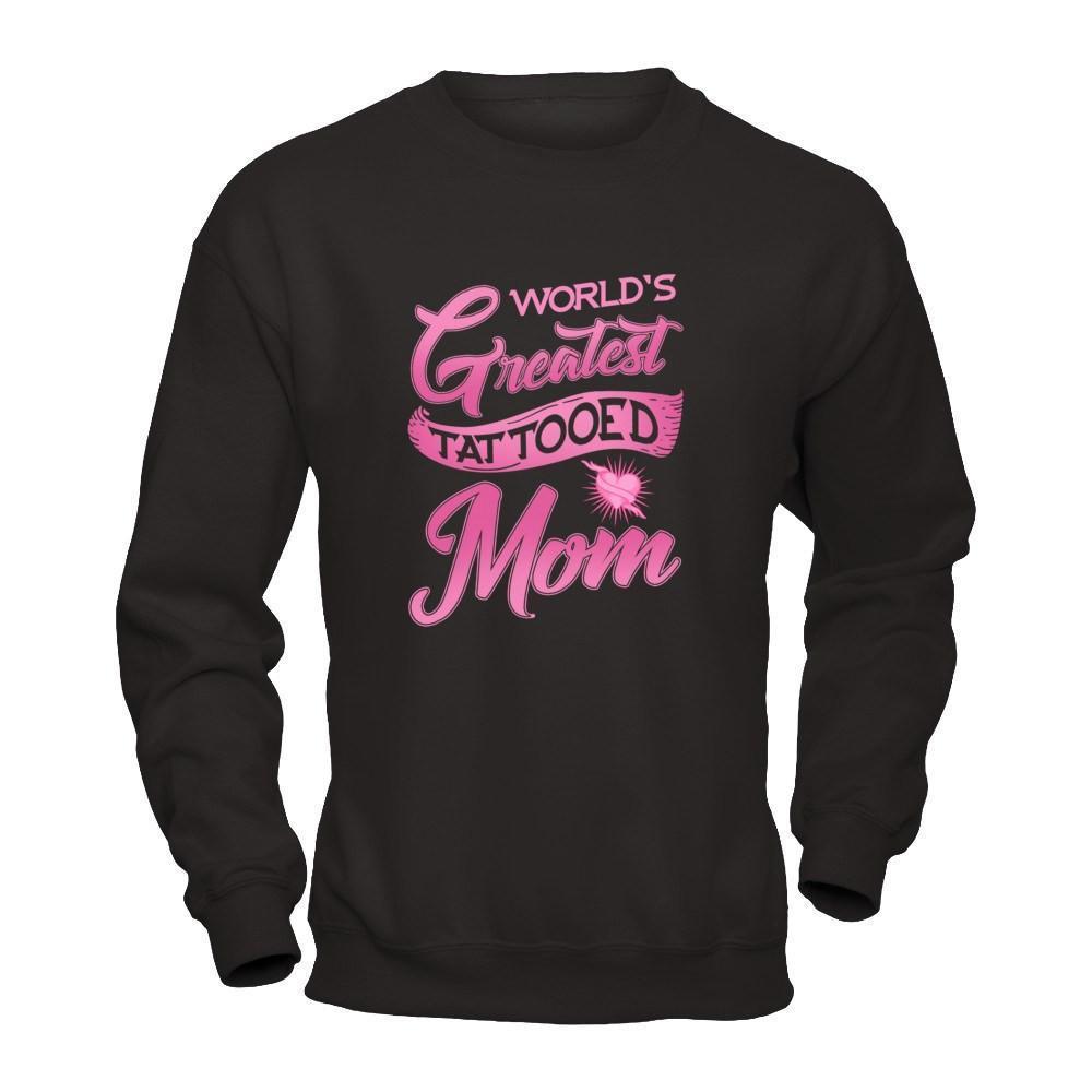 World's Greatest Tattooed Mom-T-Shirt & Tank Top-Crewneck Sweatshirt-Black